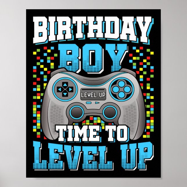 Boy Time To Level Up Video Game Birthday Kid 2  Poster (Front)