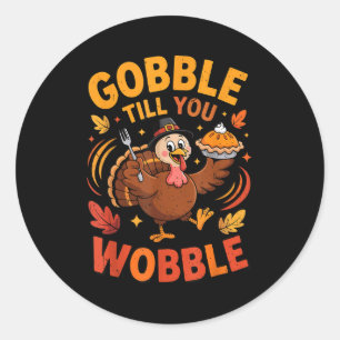 Boy Toddler Gobble Till You Wobble Turkey Funny Th Classic Round Sticker