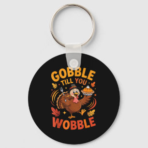 Boy Toddler Gobble Till You Wobble Turkey Funny Th Key Ring