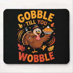 Boy Toddler Gobble Till You Wobble Turkey Funny Th Mouse Mat