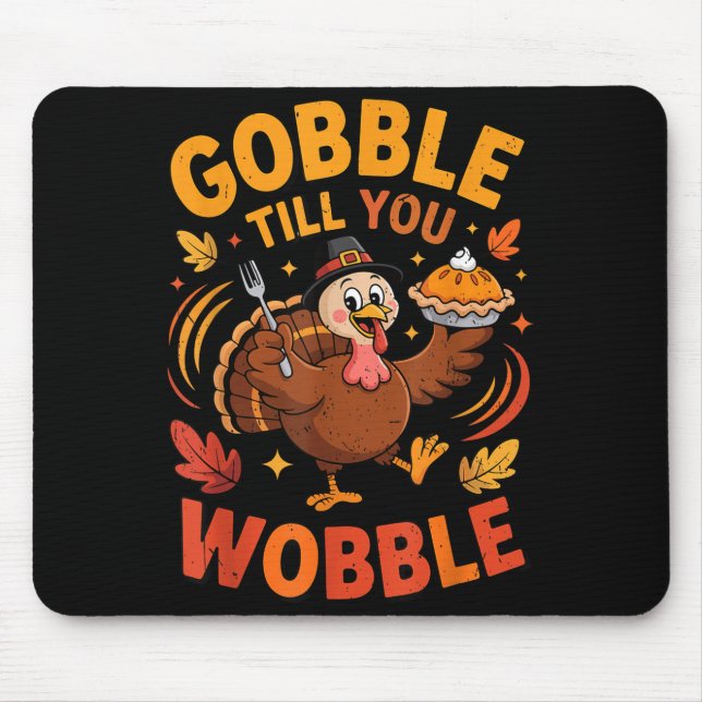Boy Toddler Gobble Till You Wobble Turkey Funny Th Mouse Mat (Front)