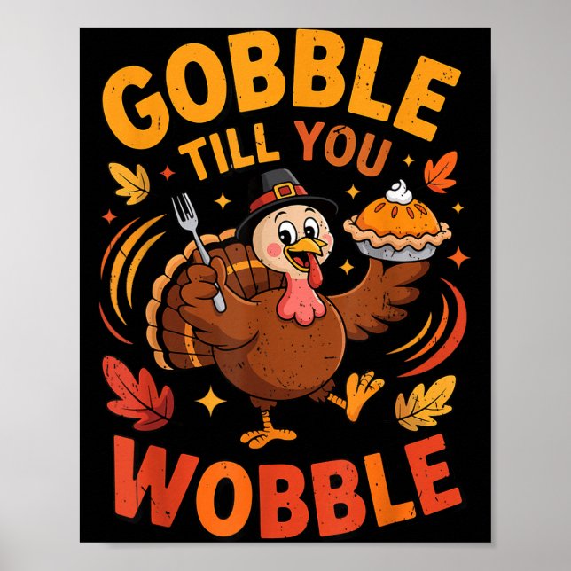 Boy Toddler Gobble Till You Wobble Turkey Funny Th Poster (Front)