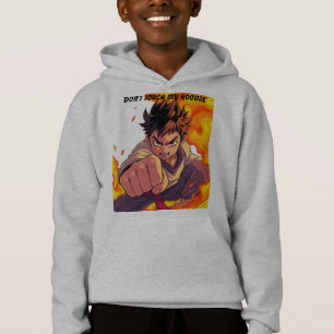 Boy with Flames Don't Touch My Hoodie