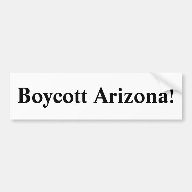 Boycott Arizona! Bumper Sticker (Front)