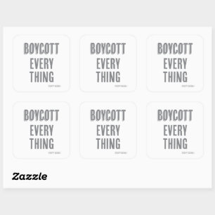 Boycott Everything (except bacon) Square Sticker