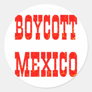 Boycott Mexico Classic Round Sticker