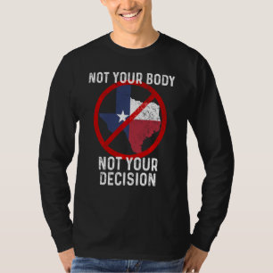 Boycott Texas Anti Texas My Body My Choice Her Bod T-Shirt