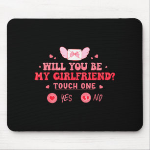 Boyfriend Ask Her Will You Be My Girlfriend Valent Mouse Mat