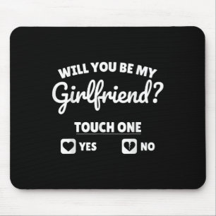 Boyfriend Ask Her Will You Be My Girlfriend Valent Mouse Mat