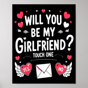 Boyfriend Ask Her Will You Be My Girlfriend Valent Poster