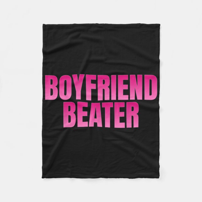 Boyfriend Beater  Fleece Blanket (Front)