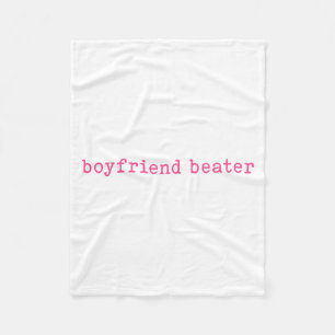 Boyfriend Beater Funny Girlfriend Humor Retro Groo Fleece Blanket