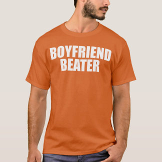 Boyfriend Beater Funny Girlfriend T-Shirt