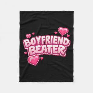 Boyfriend Beater Funny Tee  Fleece Blanket