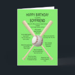 Boyfriend, birthday baseball jokes card<br><div class="desc">For a boyfriend,  a funny birthday card. A fun card showing a baseball and bats with lots of really bad baseball jokes. A card for the sportsman with a sense of humour. See the whole range of ages and relationships in my store.</div>