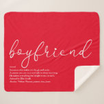 Boyfriend Definition Love Heart Elegant Script Red Sherpa Blanket<br><div class="desc">Personalise for your best ever boyfriend to create a unique gift. A perfect way to show him how amazing he is every day. You can even customise the background to their favourite colour. Designed by Thisisnotme©</div>