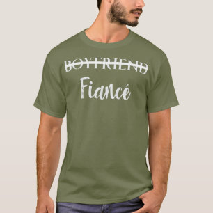 Boyfriend Fiance Engagement Tee Engaged Couples