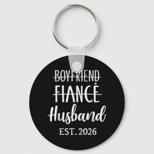 Boyfriend Fiancé Husband 2026 For Wedding And Hone Key Ring