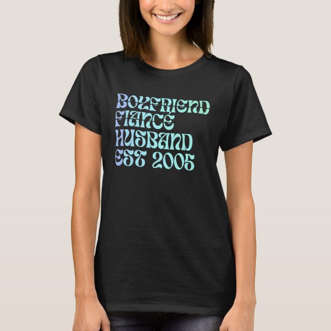 Boyfriend Fiance Husband Est 2005 Wedding Annivers T-Shirt (Front)