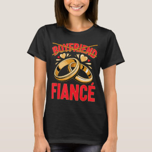 Boyfriend fiancé husband groom engaged engagement  T-Shirt