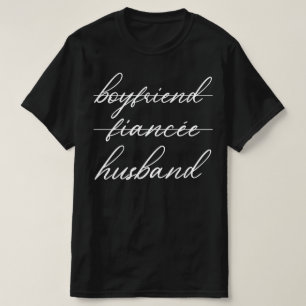 boyfriend fiancee husband T-Shirt