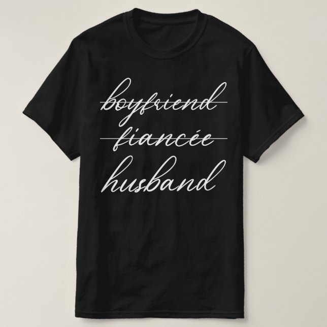 boyfriend fiancee husband T-Shirt (Design Front)