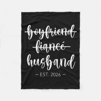 Boyfriend Future Husband Husband 2026 Married Fleece Blanket