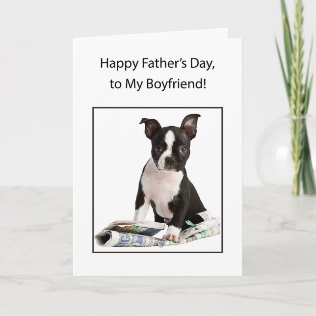 Boyfriend, Happy Father's Day, Boston Terrier with Card (Front)