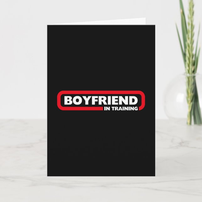 Boyfriend in Training - Valentine's Gift Holiday Card (Front)