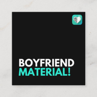 Boyfriend Material Square Business Card