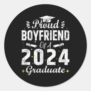 Boyfriend Of A Cl 2024 Graduate Graduation Senior  Classic Round Sticker