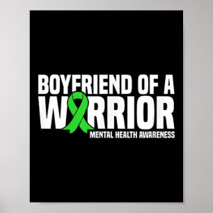 Boyfriend Of A Warrior Green Ribbon Mental Health Poster