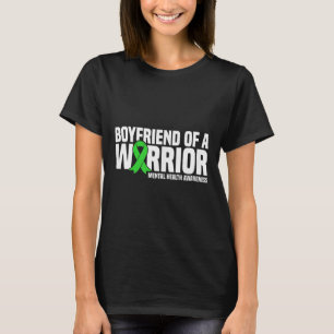 Boyfriend Of A Warrior Green Ribbon Mental Health T-Shirt