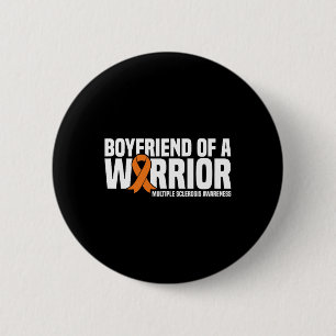 Boyfriend Of A Warrior Ms Multiple Sclerosis Aware 6 Cm Round Badge