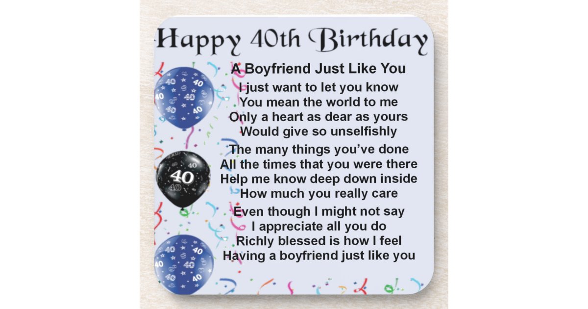 Boyfriend poem - 40th Birthday Coaster | Zazzle