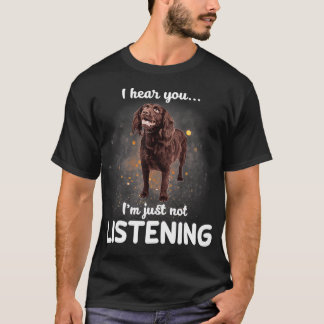 Boykin Spaniel I hear you not listening T-Shirt