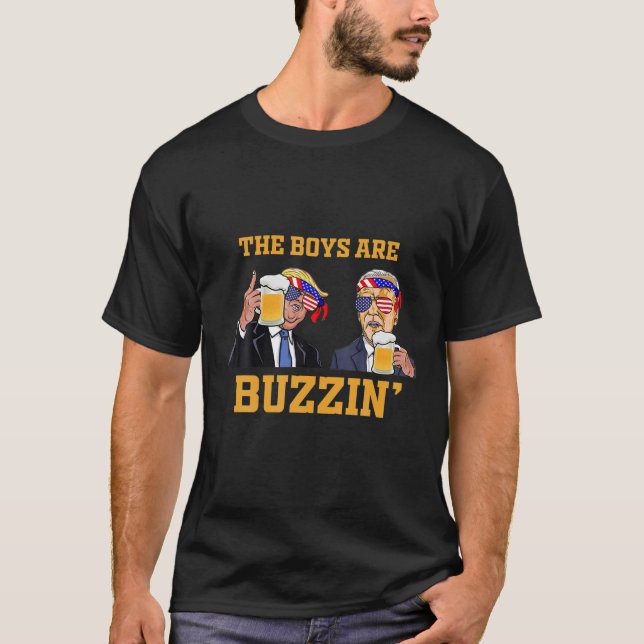 Boys Are Buzzin 4Th Of July Funny Biden And Trump T-Shirt (Front)