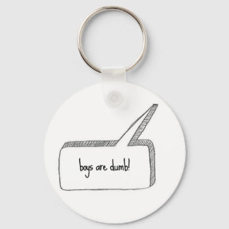 Boys are dumb key ring