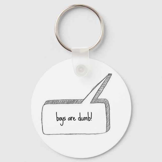 Boys are dumb key ring (Front)