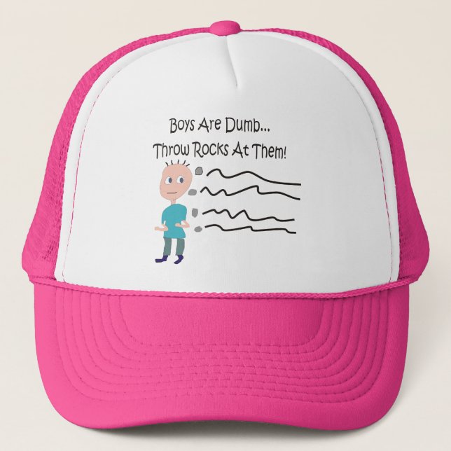 Boys are Dumb "Throw Rocks At Them!" Trucker Hat (Front)
