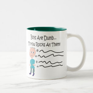 Boys are Dumb "Throw Rocks At Them!" Two-Tone Coffee Mug