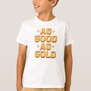 Boy's As Good As Gold / White T-Shirt