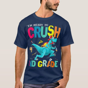 Boys Back To School I'm Ready To Crush 2nd Grade D T-Shirt