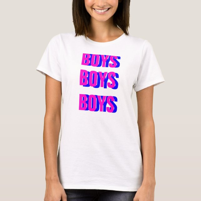 BOYS, BOYS, BOYS T-Shirt (Front)