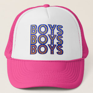 Boys Boys Boys Trucker Hat