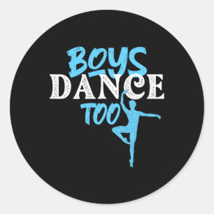 Boys Dance Too - Barre Danseur Male Ballet Dancer Classic Round Sticker