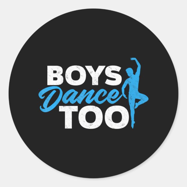 Boys Dance Too Cool Ballet Dancer Classic Round Sticker (Front)