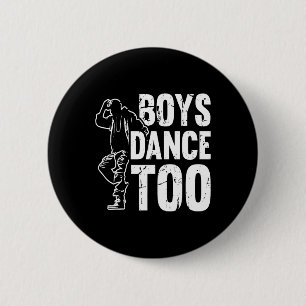 Boys Dance Too Cool Dancing Dancer 6 Cm Round Badge