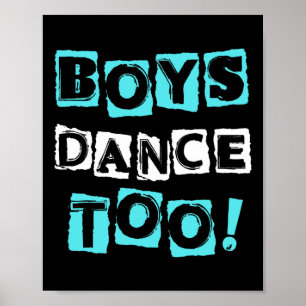 Boys Dance Too Trendy Block Font Tap Ballet Dancer Poster
