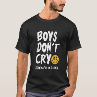 Boys Don't Cry T-Shirt